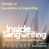 IS Ep 07: Speculation in songwriting